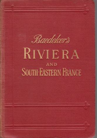 Image for THE RIVIERA South-Eastern France and Corsica. the Italian Lakes and Lake of Geneva. Handbook for Travellers