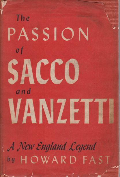 Image for THE PASSION OF SACCO AND VANZETTI A New England Legend