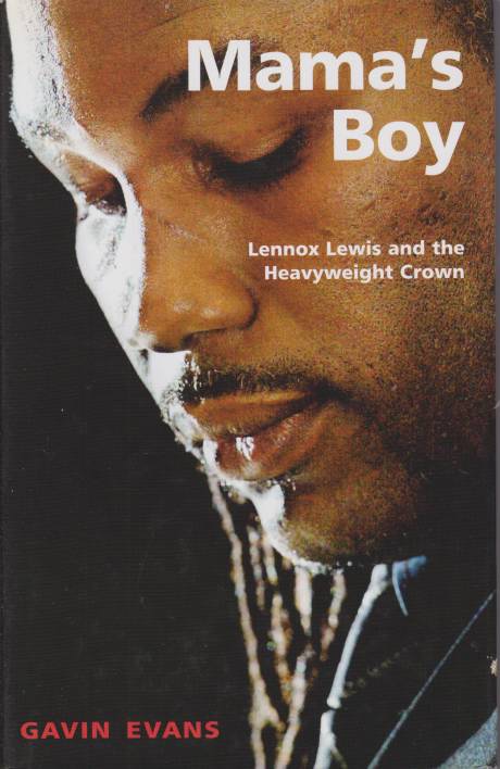 Image for MAMA'S BOY Lennox Lewis and the Heavyweight Crown