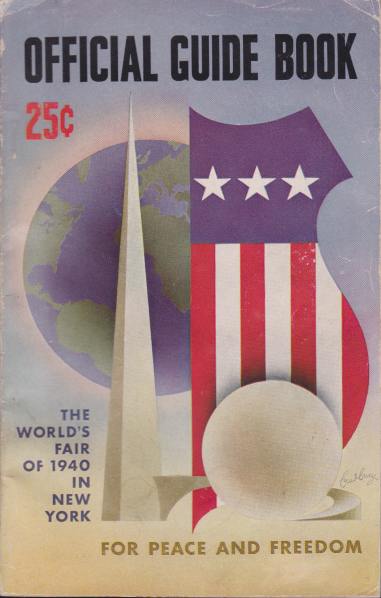 Image for OFFICIAL GUIDE BOOK. THE WORLD'S FAIR OF 1940 IN NEW YORK For Peace and Freedom