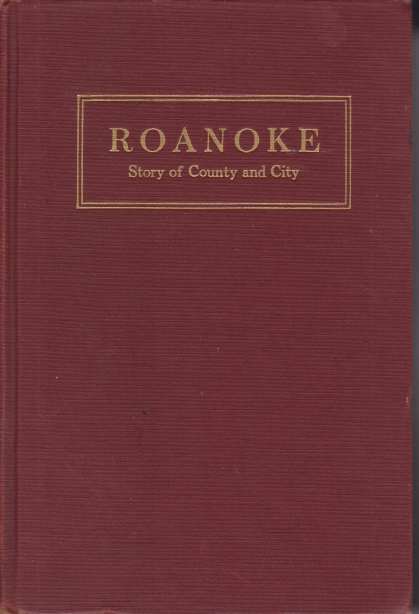 Image for ROANOKE Story of County and City