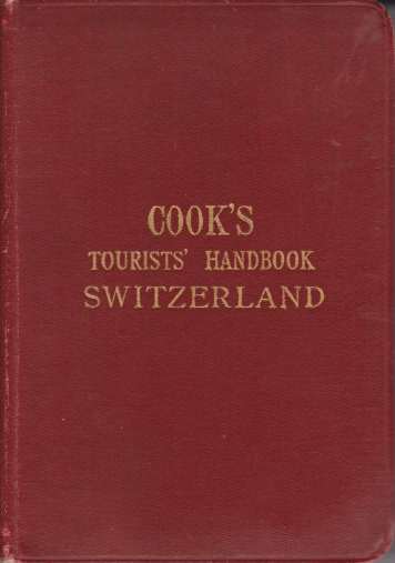 Image for COOK'S TOURIST HANDBOOK FOR SWITZERLAND With Maps and Plans