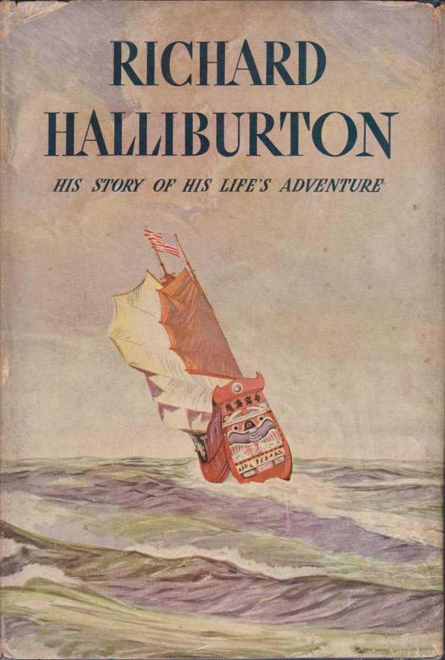 Image for RICHARD HALLIBURTON. HIS STORY OF HIS LIFE'S ADVENTURE As Told in Letters to His Mother and Father