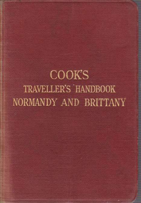 Image for THE TRAVELLER'S HANDBOOK FOR NORMANDY & BRITTANY With Maps and Plans