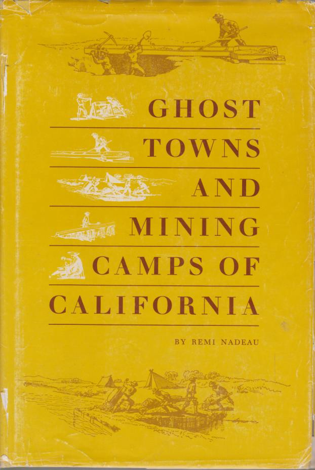 Image for GHOST TOWNS AND MINING CAMPS OF CALIFORNIA