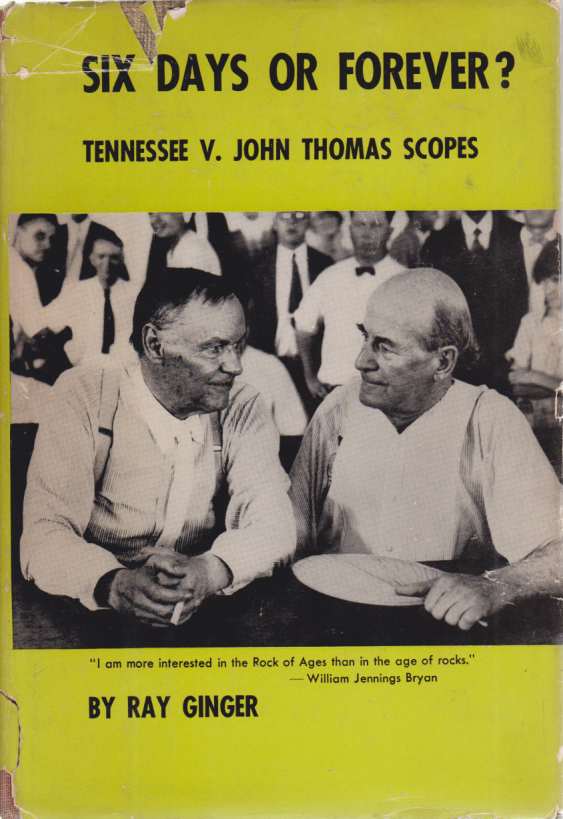 Image for SIX DAYS OR FOREVER?  Tennessee V. John Thomas Scopes