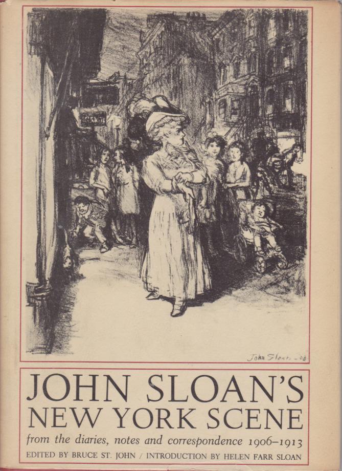 Image for JOHN SLOAN'S NEW YORK SCENE From the Diaries, Notes and Correspondence 1906-1913