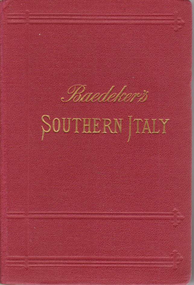 Image for ITALY Handbook for Travellers. Third Part: Southern Italy and Sicily, with Excursions to the Lipari Islands, Malta, Sardinia, Tunis, and Corfu