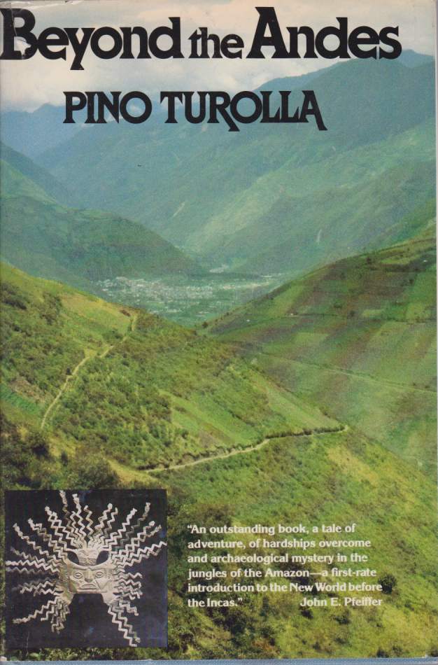 BEYOND THE ANDES My Search for the Origins of Pre-Inca Civilization