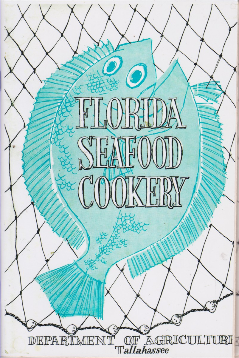 Image for FLORIDA SEAFOOD COOKERY Bulletin No. 119 July 1955