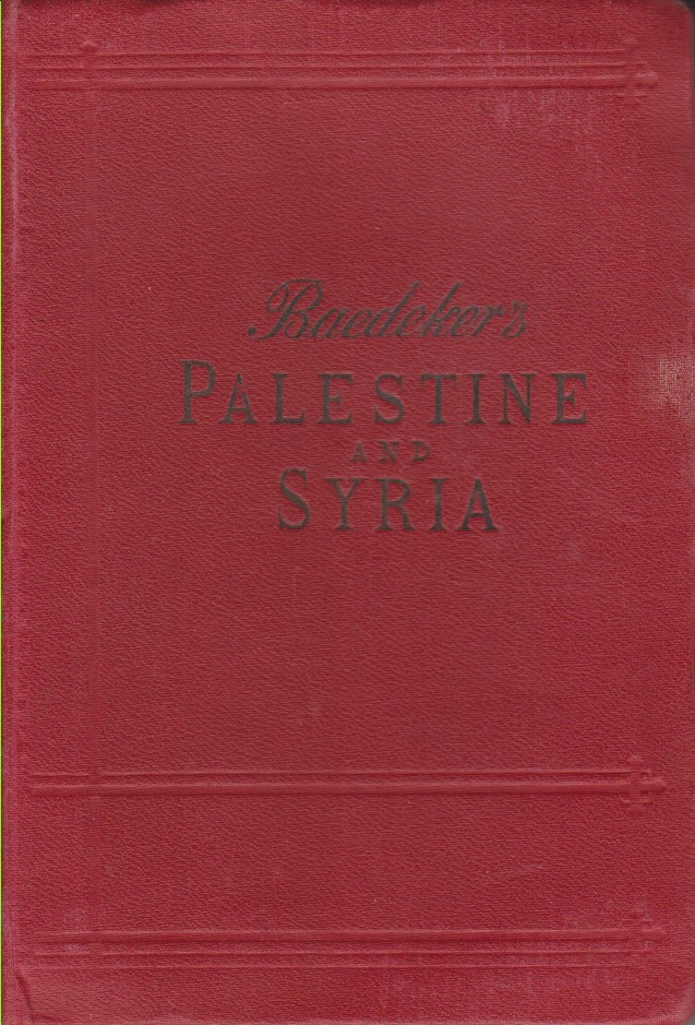 Image for PALESTINE AND SYRIA With Routes through Mesopotamia and Babylonia and the Island of Cyprus