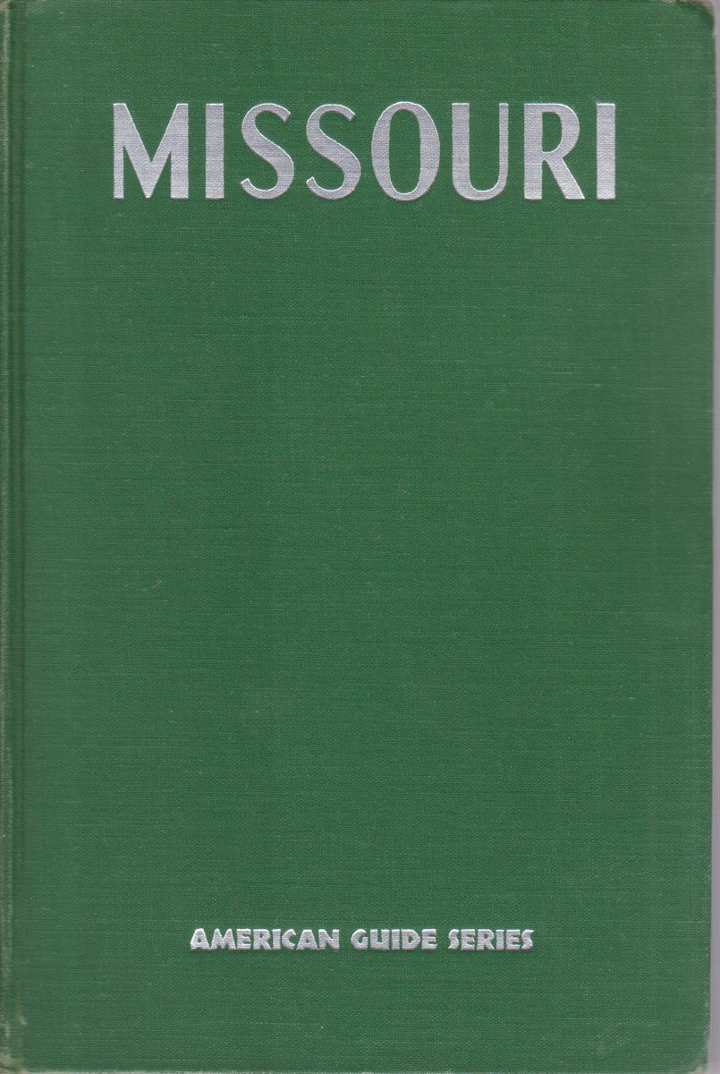 Image for MISSOURI A Guide to the "Show Me" State