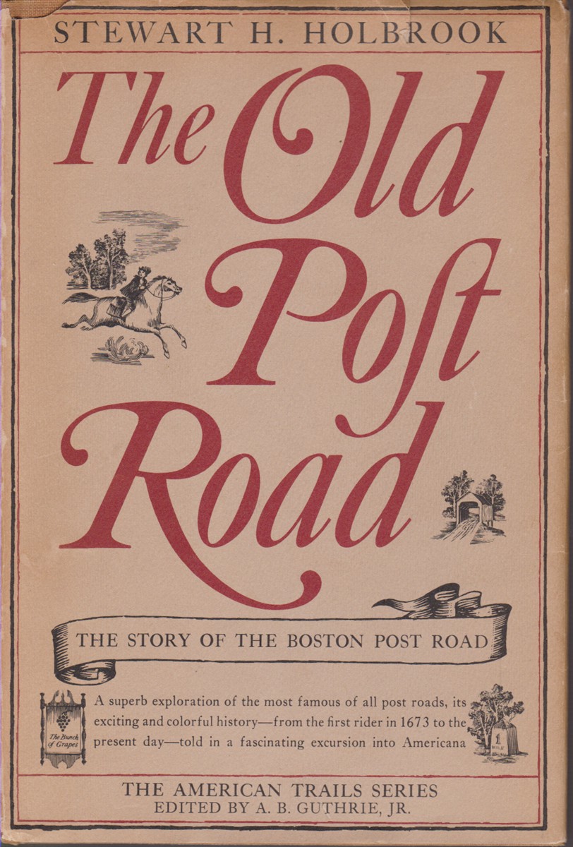 Image for THE OLD POST ROAD The Story of the Boston Post Road