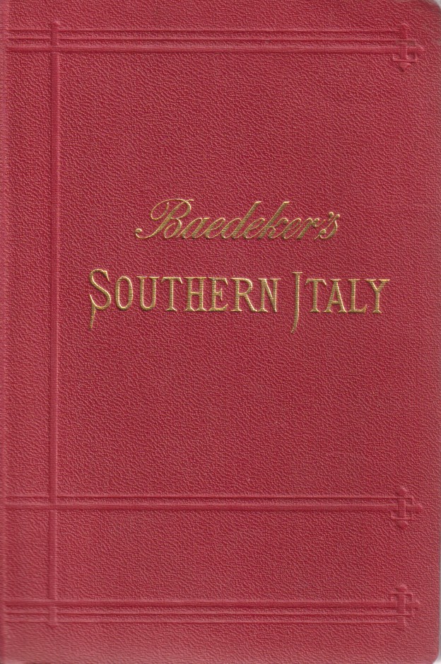 Image for ITALY. HANDBOOK FOR TRAVELLERS. THIRD PART: SOUTHERN ITALY AND SICILY With Excursions to Malta, Sardinia, Tunis, and Corfu