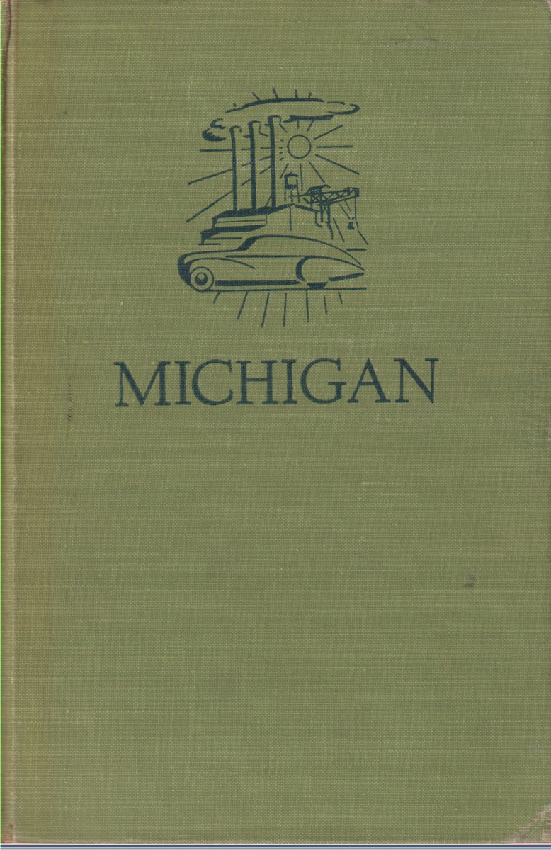 Image for MICHIGAN A Guide to the Wolverine State