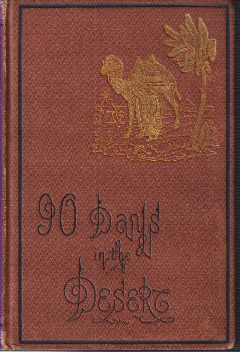 GHARDAIA Or, Ninety Days Among the B'Ni Mozab: Adventures in the Oasis of the Desert of Sahara