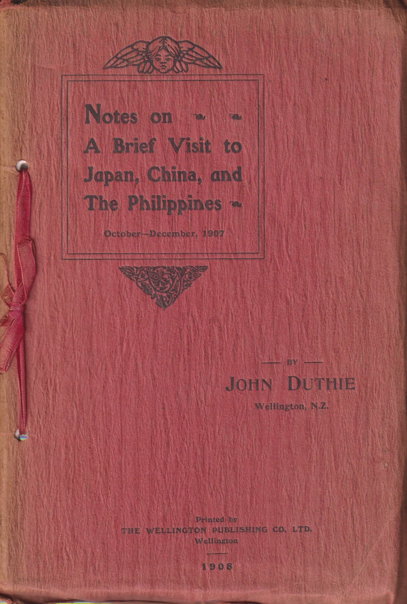 NOTES ON A BRIEF VISIT TO JAPAN, CHINA, AND THE PHILIPPINES October - December, 1907