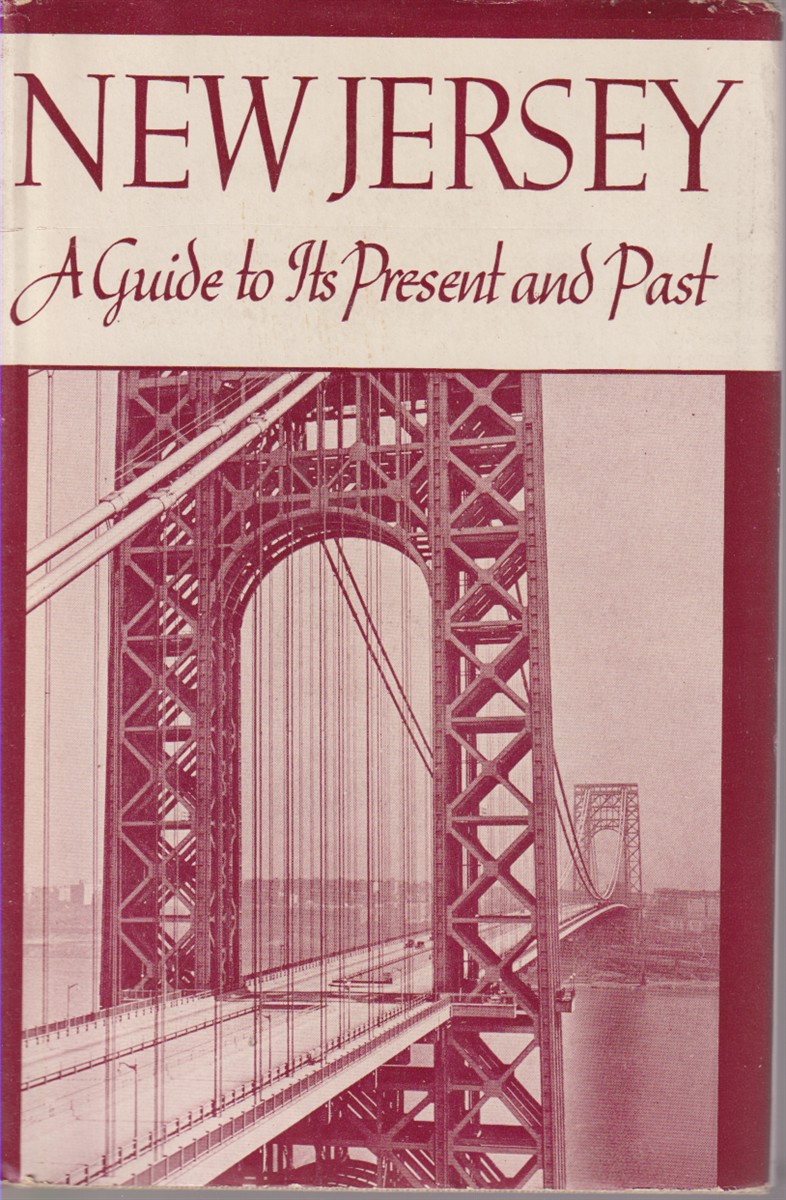 NEW JERSEY A Guide to its Present and Past