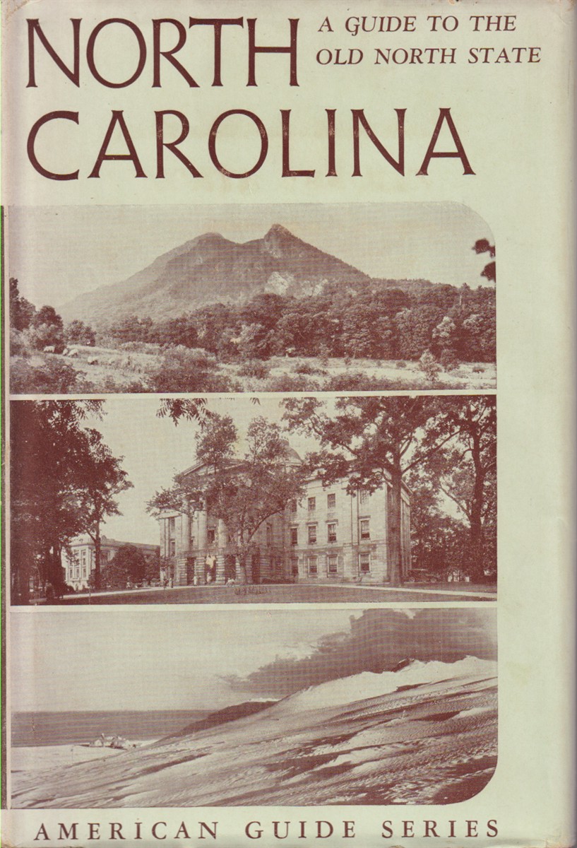 NORTH CAROLINA A Guide to the Old North State
