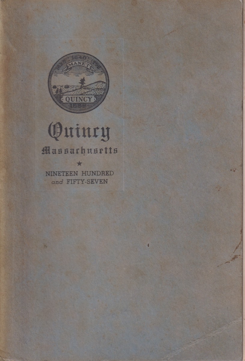 HISTORIC QUINCY MASSACHUSETTS Mount Wollaston, Merry Mount, Braintree, Town of Quincy, City of Quincy