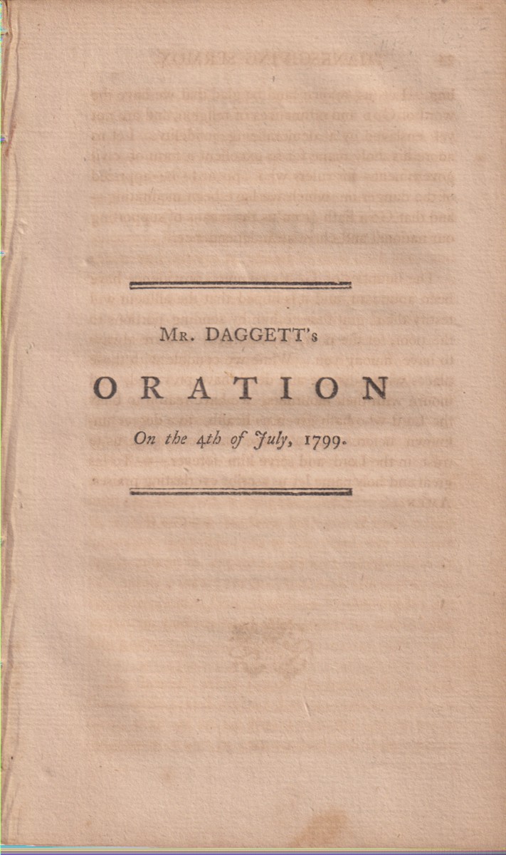 SUN-BEAMS MAY BE EXTRACTED FROM CUCUMBERS, BUT THE PROCESS IS TEDIOUS. An Oration, Pronounced on the Fourth of July, 1799. At the Request of the Citizens of New-Haven