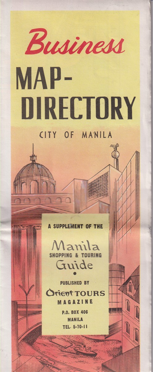 BUSINESS MAP-DIRECTORY. CITY OF MANILA A Supplement of the Manila Shopping & Touring Guide