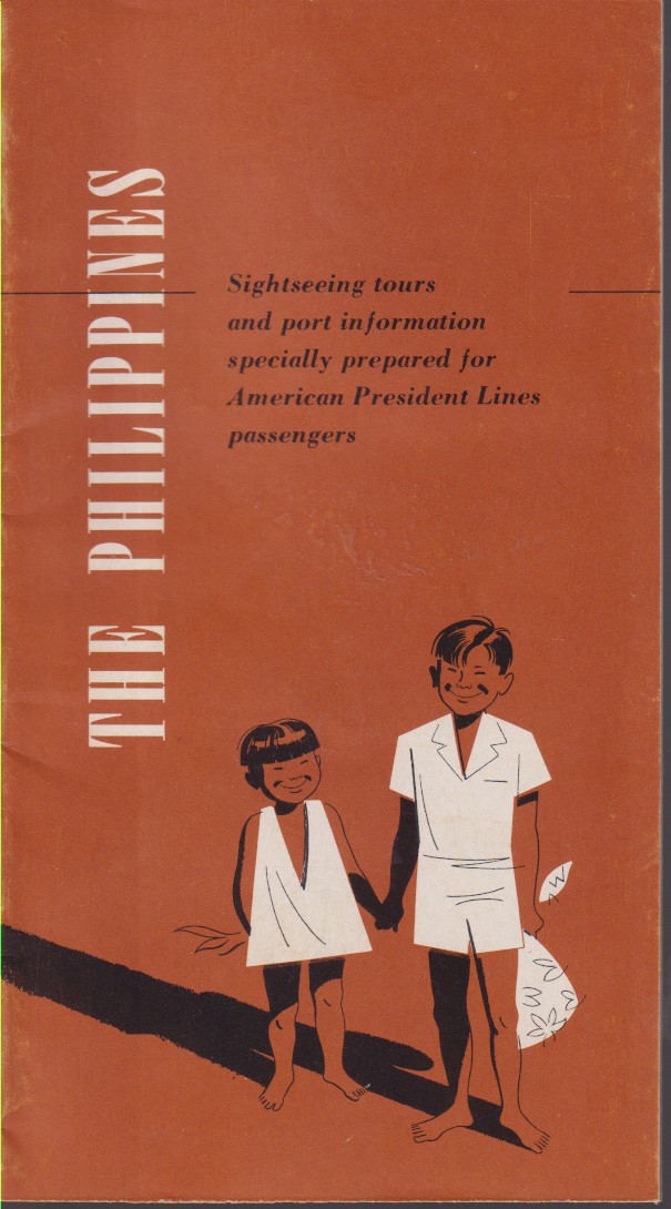 THE PHILIPPINES Sightseeing Tours and Port Information Specially Prepared for American President Lines Passengers