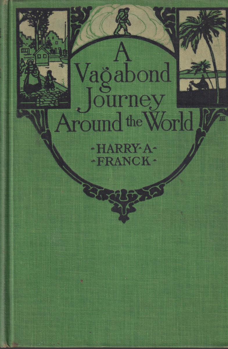 Image for A VAGABOND JOURNEY AROUND THE WORLD A Narrative of Personal Experience A VAGABOND JOURNEY AROUND THE WORLD A Narrative of Personal Experience