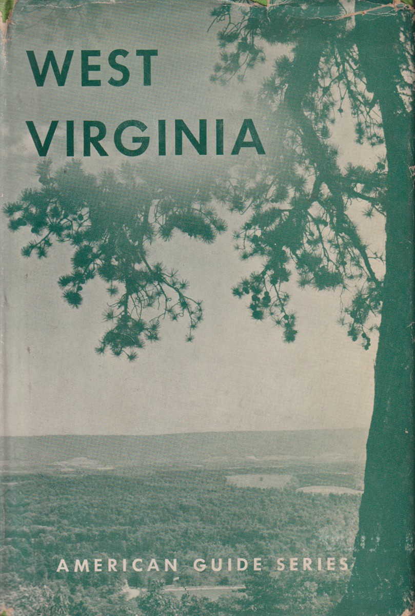 WEST VIRGINIA A Guide to the Mountain State