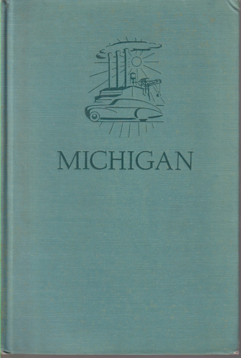 MICHIGAN A Guide to the Wolverine State