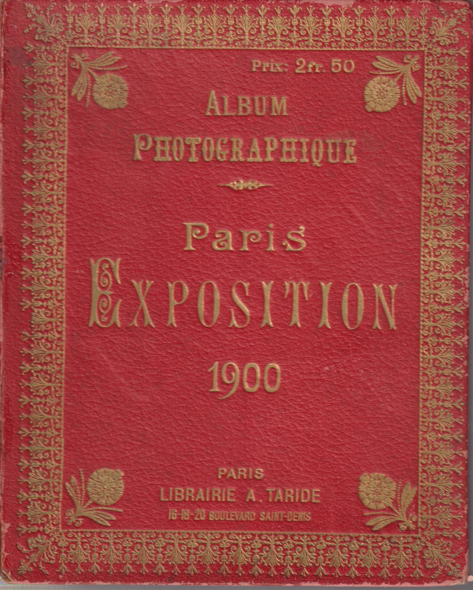 Image for PARIS EXPOSITION 1900. ALBUM PHOTOGRAPHIQUE PARIS EXPOSITION 1900. ALBUM PHOTOGRAPHIQUE