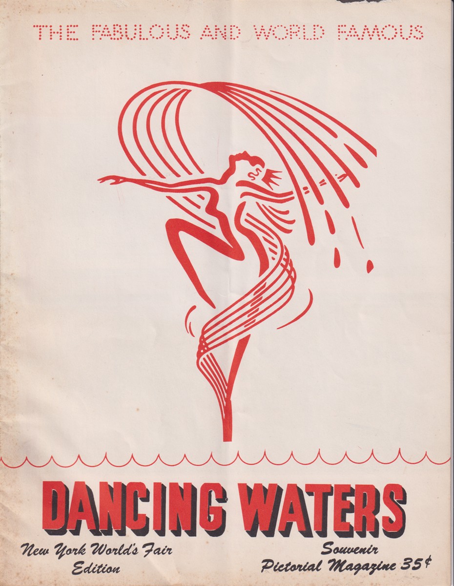 Image for THE FABULOUS AND WORLD FAMOUS DANCING WATERS; New York World's Fair Edition. Souvenir Pictorial Magazine. THE FABULOUS AND WORLD FAMOUS DANCING WATERS; New York World's Fair Edition. Souvenir Pictorial Magazine.