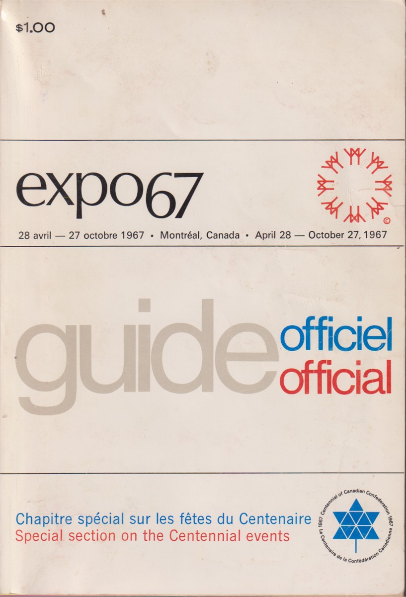 EXPO67 OFFICIAL GUIDE [EXPO 67]; April 28 - October 27, 1967. Montreal, Canada