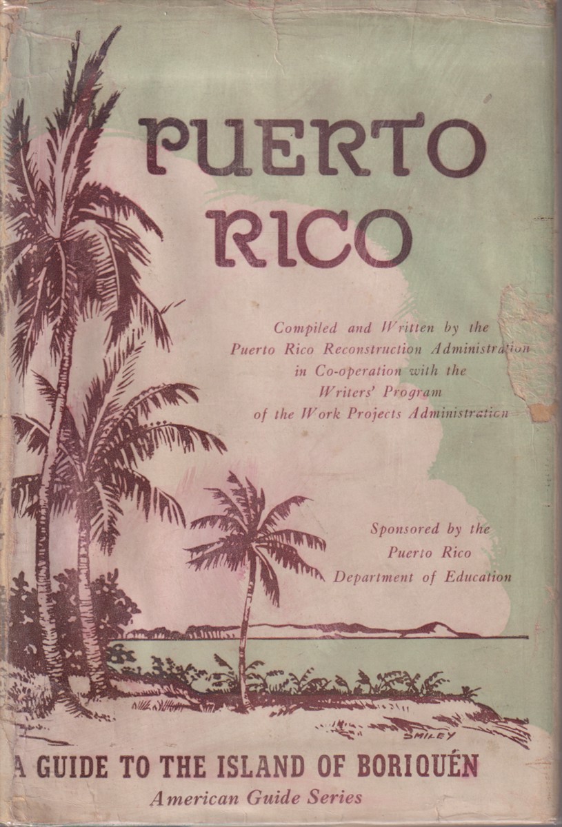 Image for PUERTO RICO; A Guide to the Island of Boriquen PUERTO RICO; A Guide to the Island of Boriquen