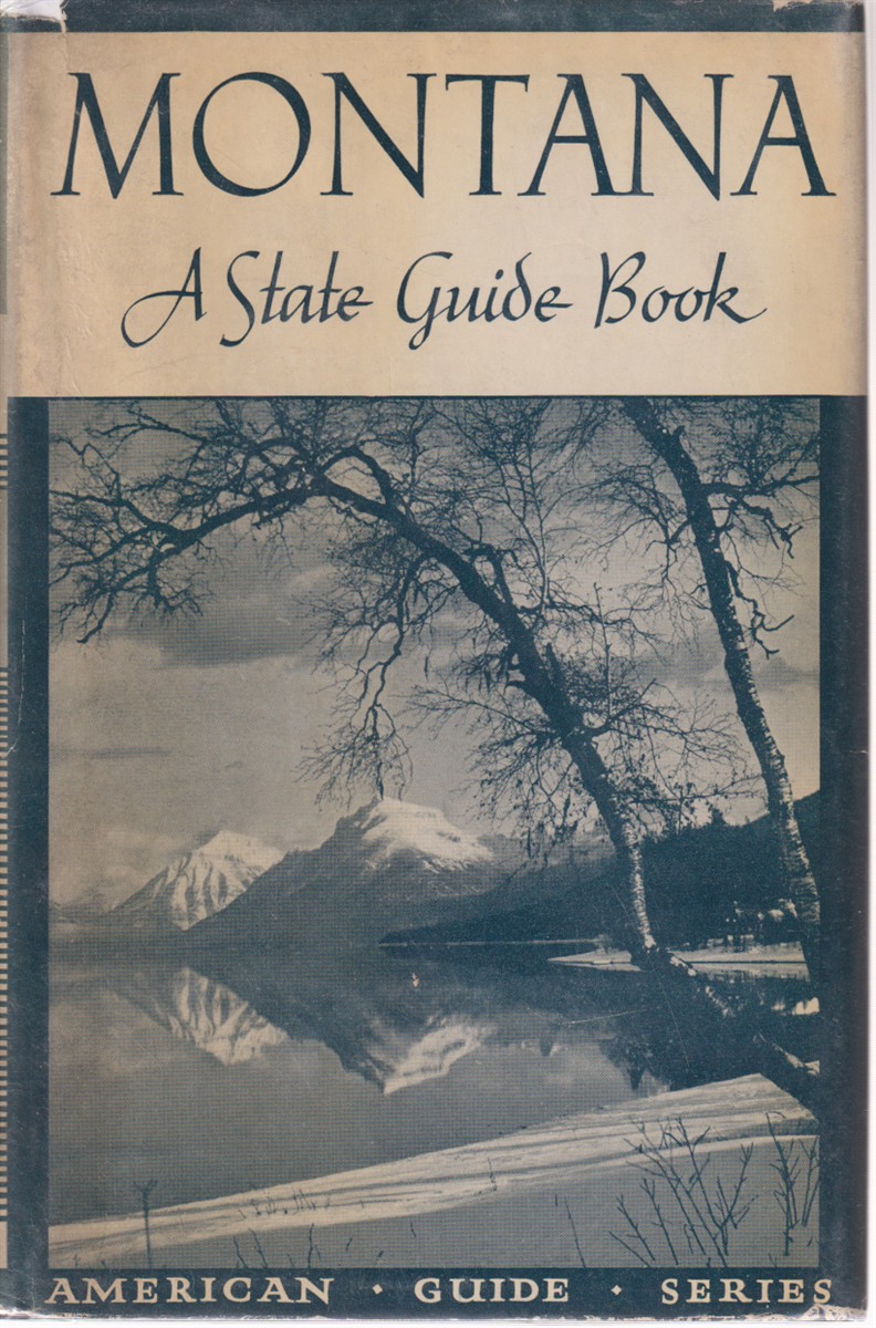 MONTANA; A State Guide Book