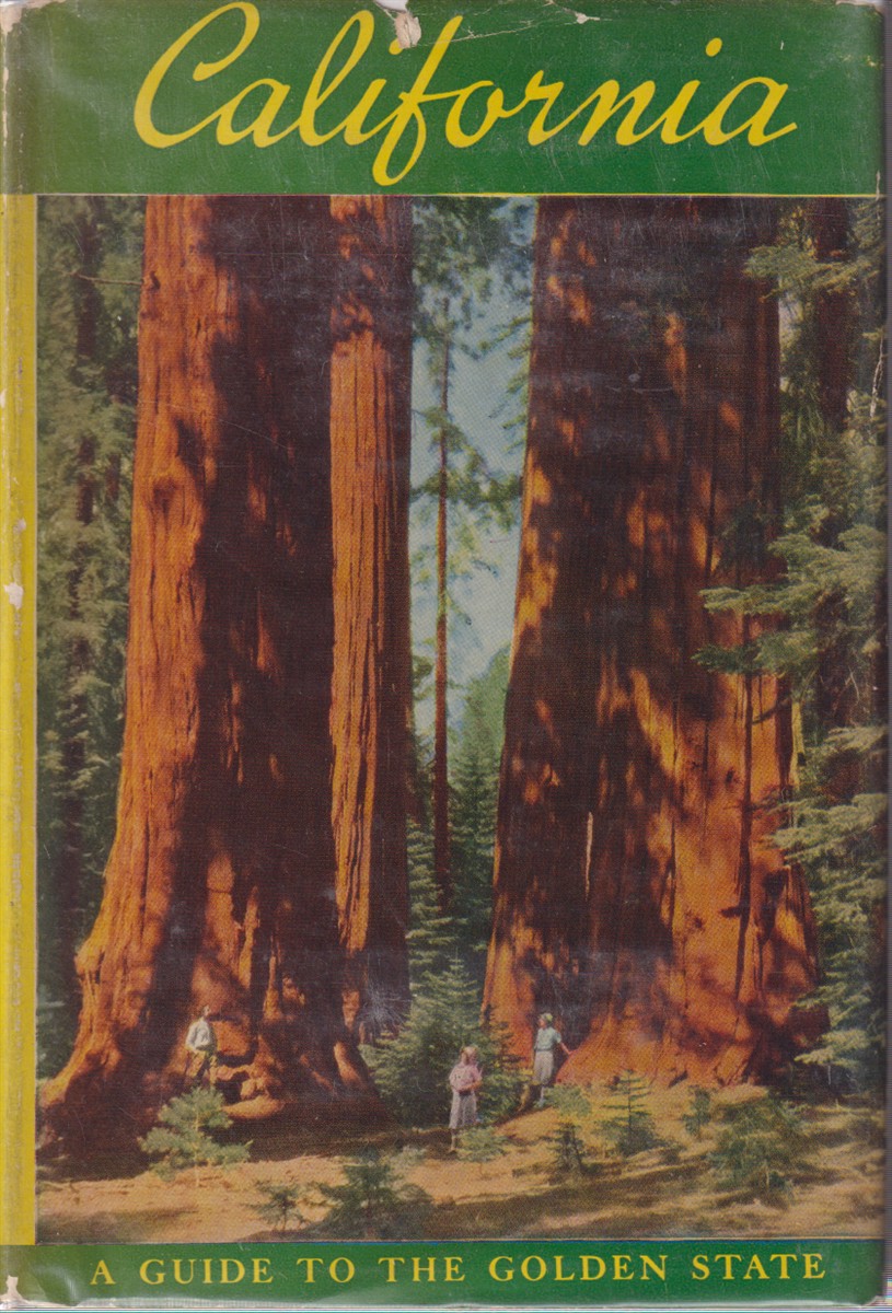 CALIFORNIA; A Guide to the Golden State