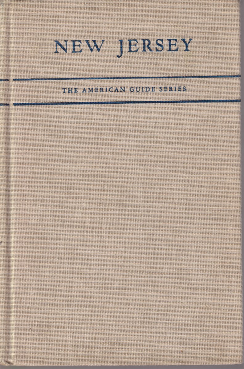 NEW JERSEY; A Guide to its Present and Past