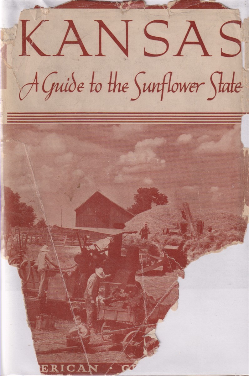 Image for KANSAS; A Guide to the Sunflower State KANSAS; A Guide to the Sunflower State