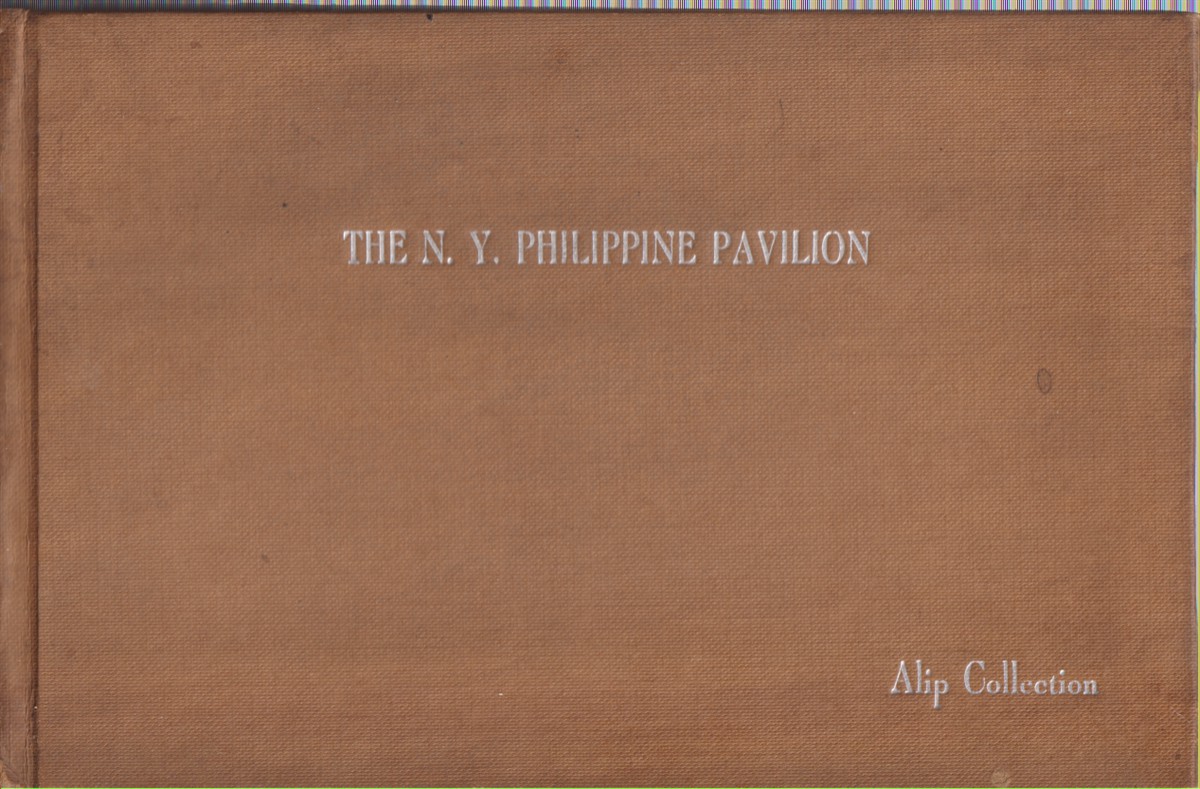 Image for THE PHILIPPINE PAVILION; Groundbreaking At the New York World's Fair 1964-1965 THE PHILIPPINE PAVILION; Groundbreaking At the New York World's Fair 1964-1965
