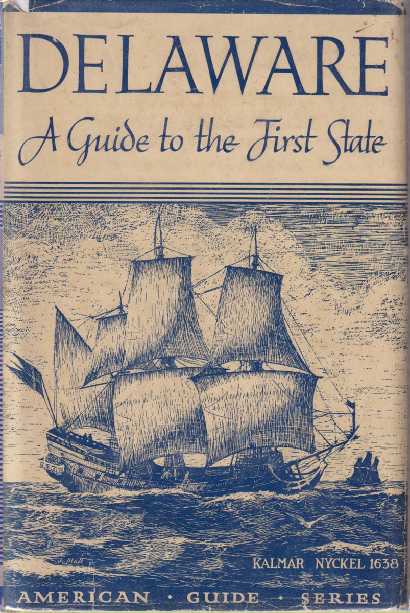 DELAWARE; A Guide to the First State