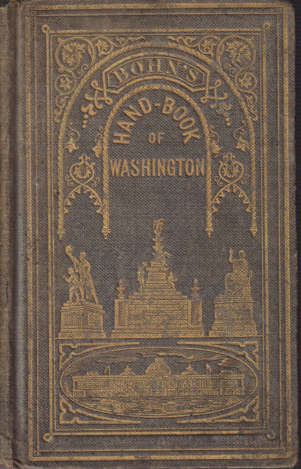 BOHN'S HAND-BOOK OF WASHINGTON