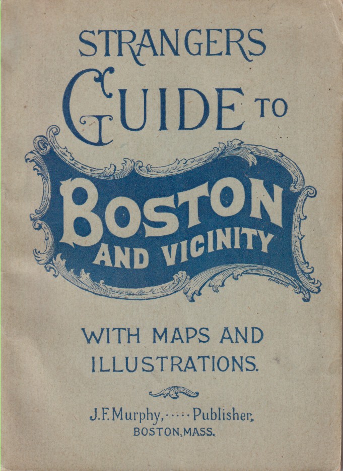 THE STRANGER'S GUIDE TO BOSTON AND VICINITY