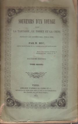 Image for SOUVENIRS D'UN VOYAGE [2 VOLUME SET] Dans La Tartarie, Le Thibet Et La Chine Pendant Les Années 1844, 1845 Et 1846