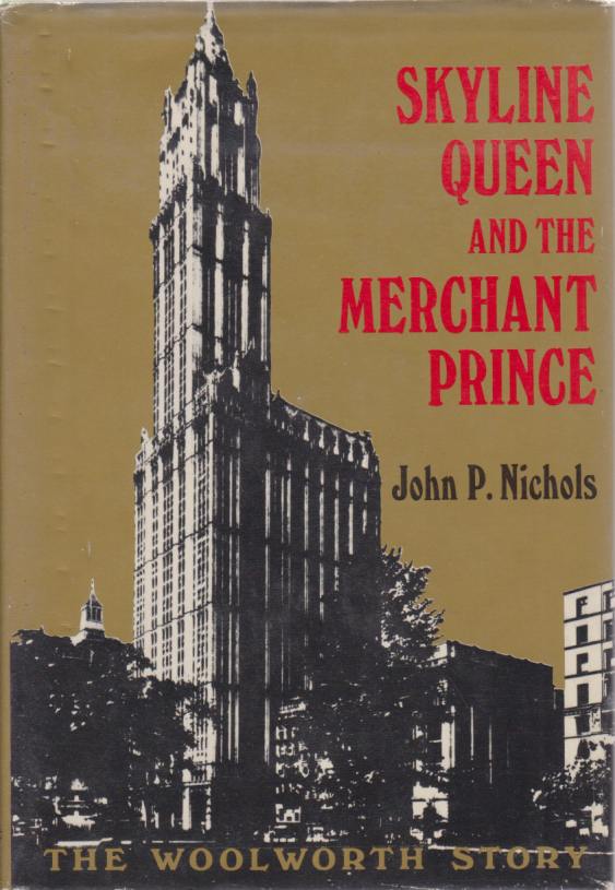 Image for SKYLINE QUEEN AND THE MERCHANT PRINCE The Woolworth Story