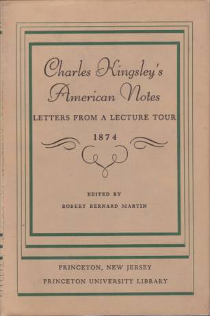 Image for CHARLES KINGSLEY'S AMERICAN NOTES Letters from a Lecture Tour 1874