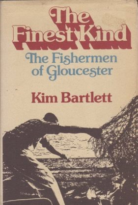 Image for THE FINEST KIND, THE FISHERMEN OF GLOUCESTER