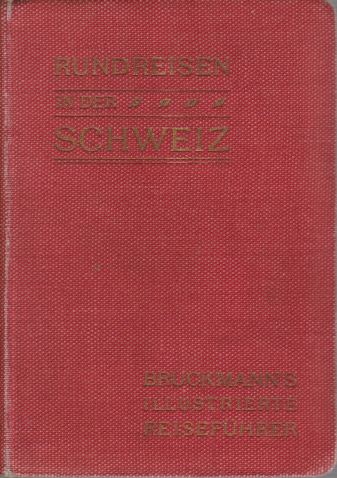 Image for RUNDREISEN IN DER SCHWEIZ EINSCHLIESSLICH DES BODENSEES, DER OBERITALIENISCHEN SEEN UND MAILAND