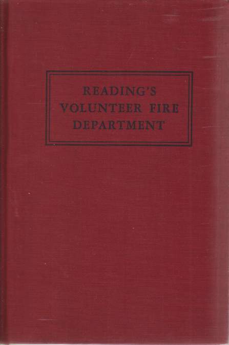 Image for READING'S VOLUNTEER FIRE DEPARTMENT Its History and Traditions