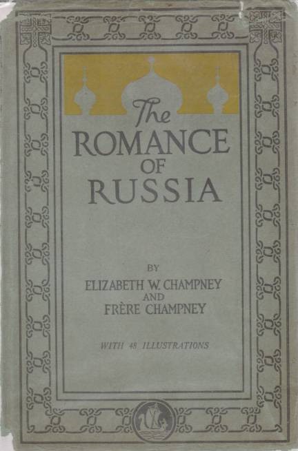 Image for ROMANCE OF RUSSIA From Rurik to Bolshevik