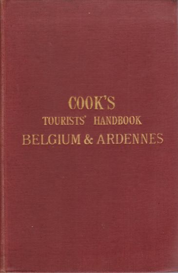 Image for COOK'S TOURISTS' HANDBOOK FOR BELGIUM, INCLUDING THE ARDENNES